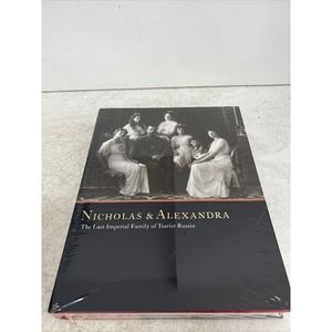 Nicholas & Alexandra The Last Imperial Family of Tsarist Russia (Brand-new HC)